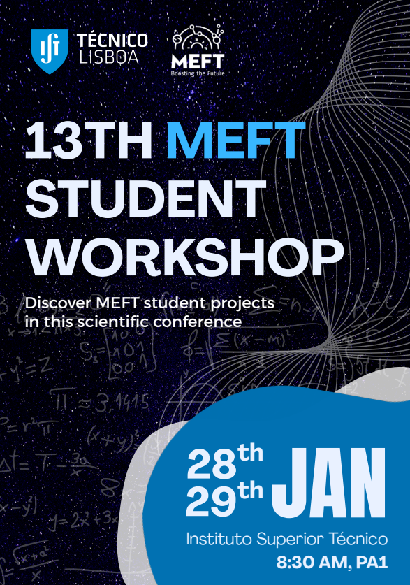 Poster for the MEFT workshop happening at Instituto Superior Técnico (room PA1) from 8:30, January 28th, to 18:30, January 29th 2026.